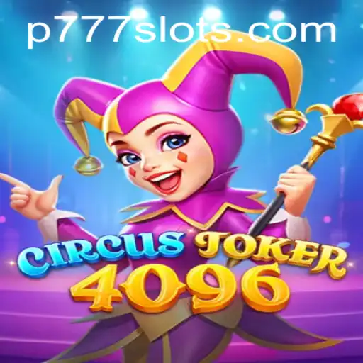 Exploring the Enchanting World of CircusJoker4096 with P777.PH