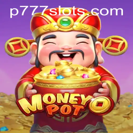 Dive Into the World of MoneyPot: A New Gaming Sensation with P777.PH